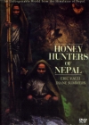 Honey hunters of Nepal